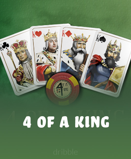 4 of a King