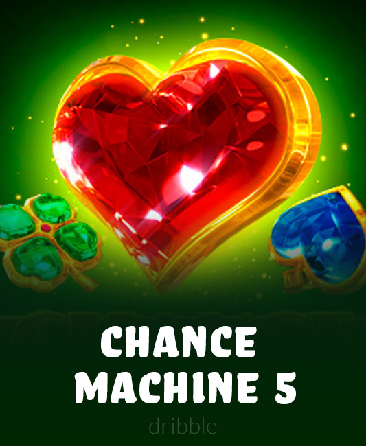Chance Machine 5